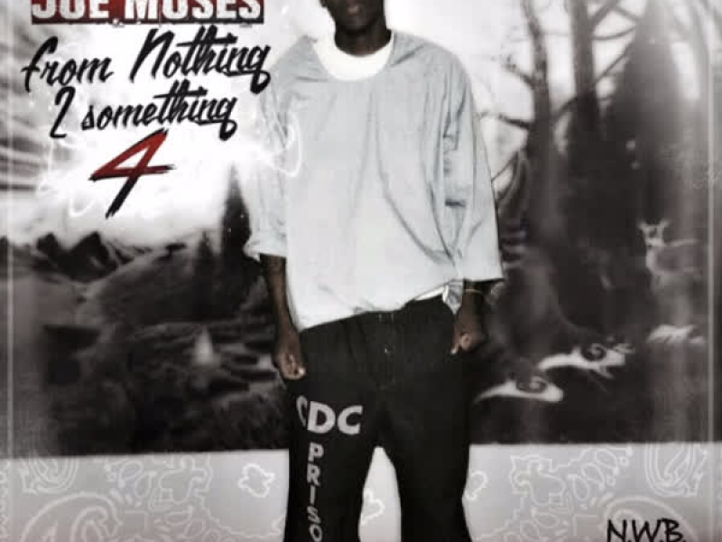 From Nothing 2 Something 4