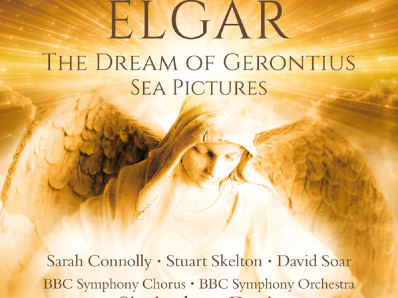 Elgar: The Dream of Gerontius & Sea Pictures
