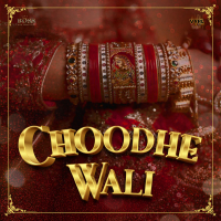 Choodhe Wali (Single)