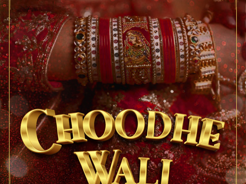 Choodhe Wali (Single)