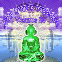 Goa Trance Missions v.26 (Best of Psy Techno, Hard Dance, Progressive Tech House Anthems)