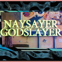 Naysayer Godslayer (Single)