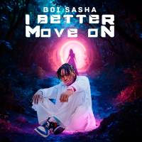 I Better Move On (Single)