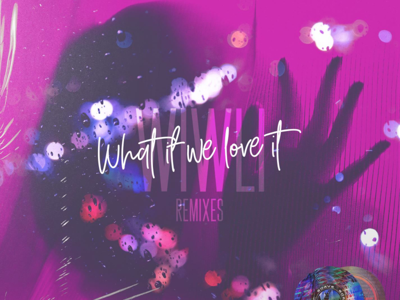 What If We Love It (Remixes) (Single)