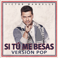 Si Tú Me Besas (Pop Version) (Single)