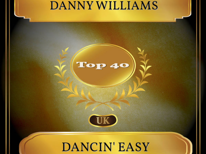 Dancin' Easy (UK Chart Top 40 - No. 30) (Single)