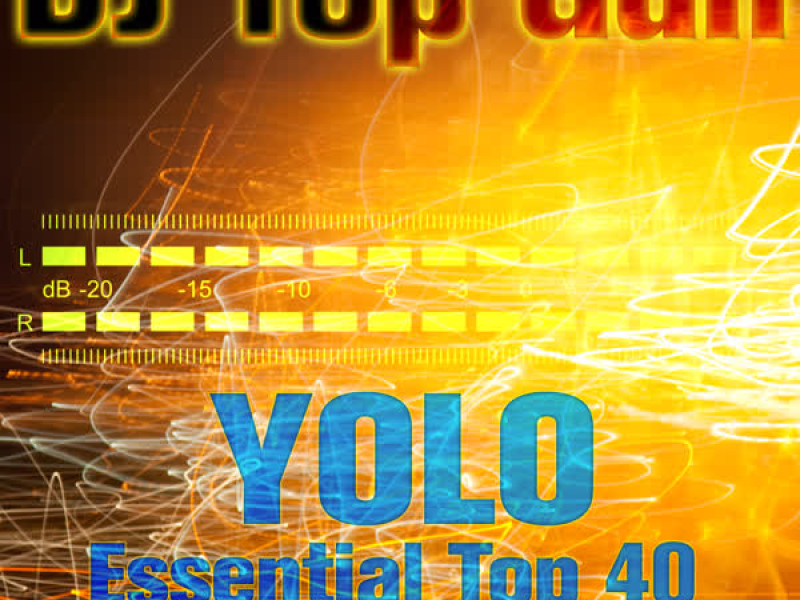 Yolo: Essential Top 40 Workout
