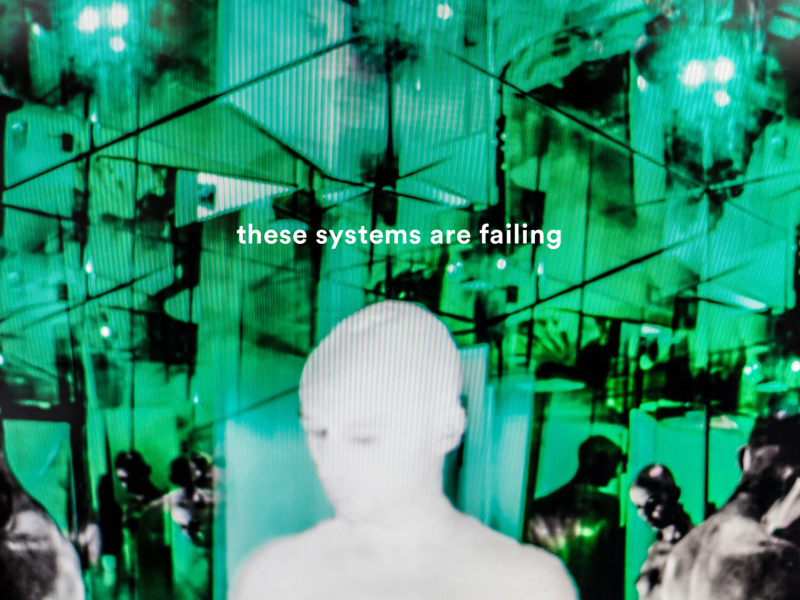 These Systems Are Failing (Deluxe Version)