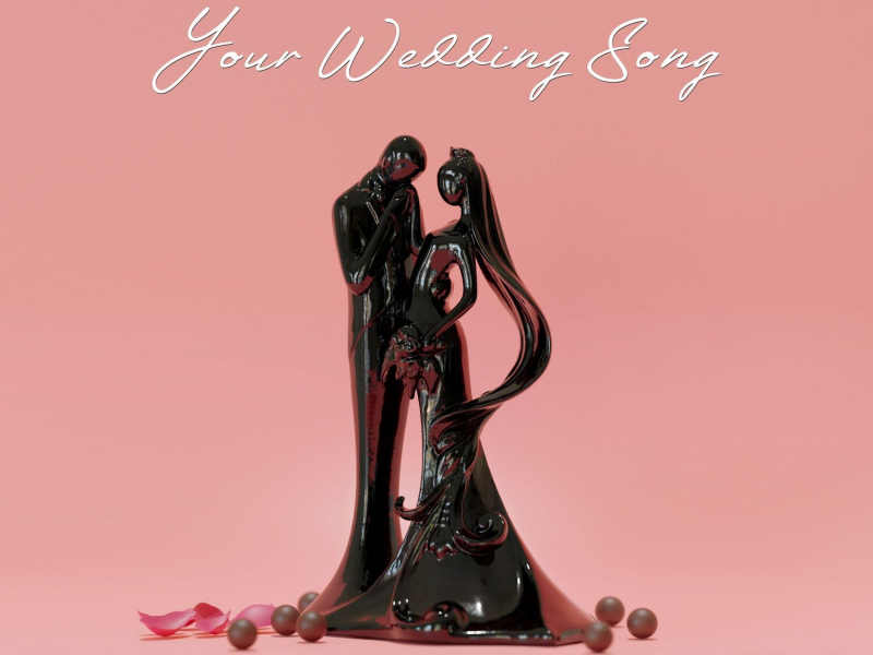 Your Wedding Song (Single)