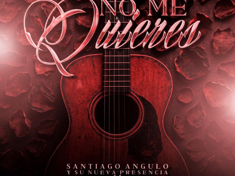 No Me Quieres (Single)