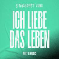 Ich liebe das Leben (Stereoact #Remix) (Single)