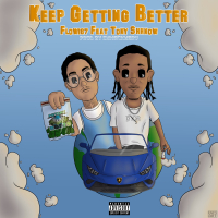 Keep Getting Better (feat. Tony Shhnow) (Single)