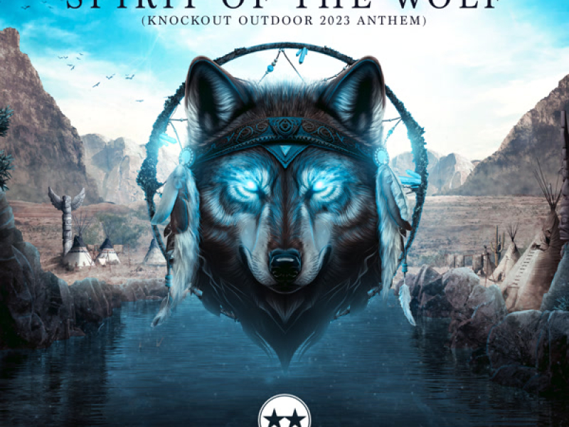 Spirit of the Wolf (Knockout Outdoor 2023 Anthem) (Single)