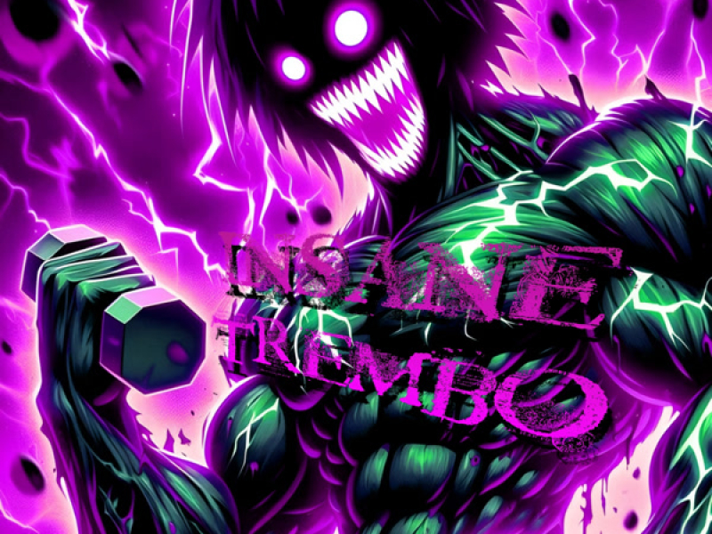 Insane Trembo (Slowed) (Single)