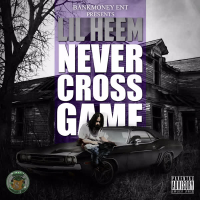 Bankmoney Ent Presents Never Cross Game (Single)