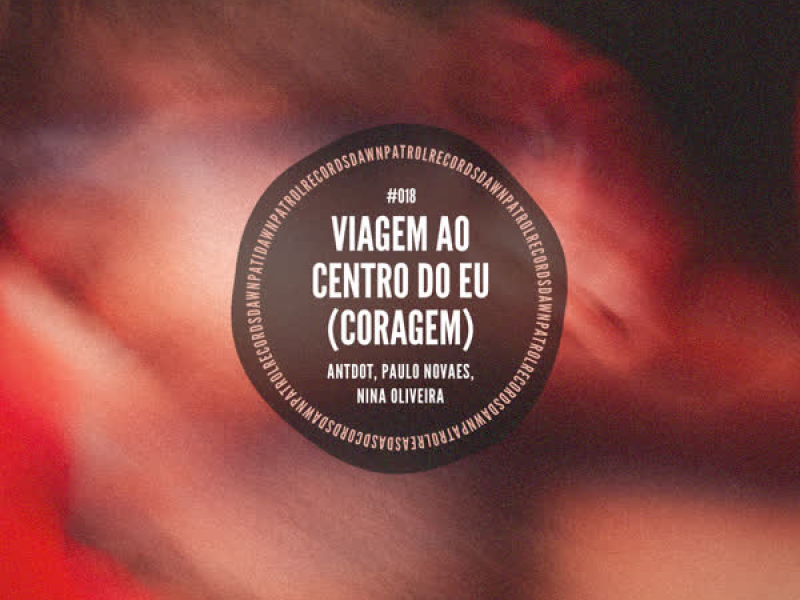 Viagem Ao Centro Do Eu (Coragem) (EP)