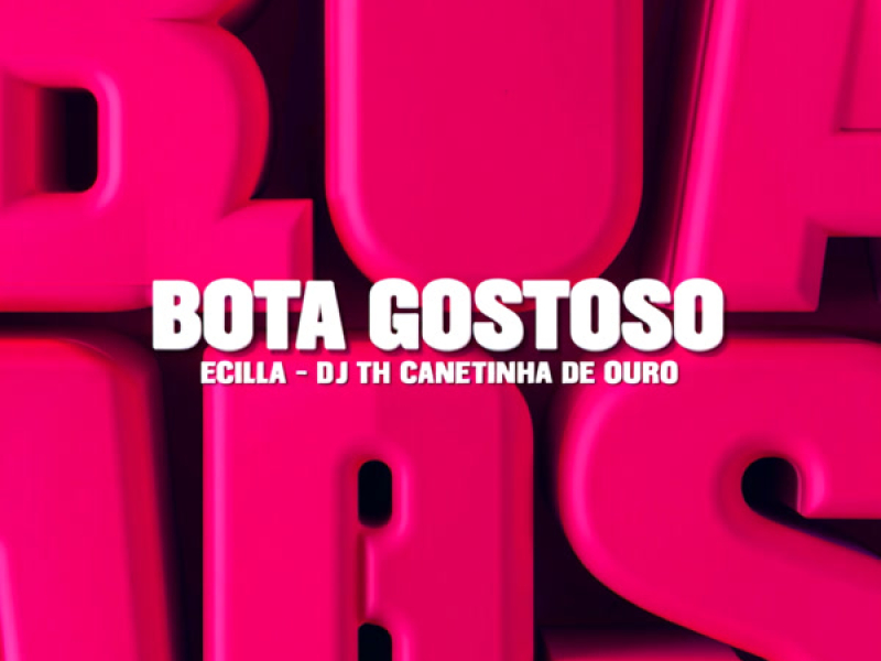 Bota gostoso (Single)