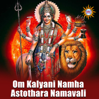 Om Kalyani Namha Astothara Namavali (Single)