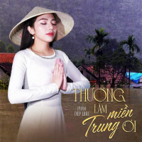 Thương Lắm Miền Trung Ơi (Single)