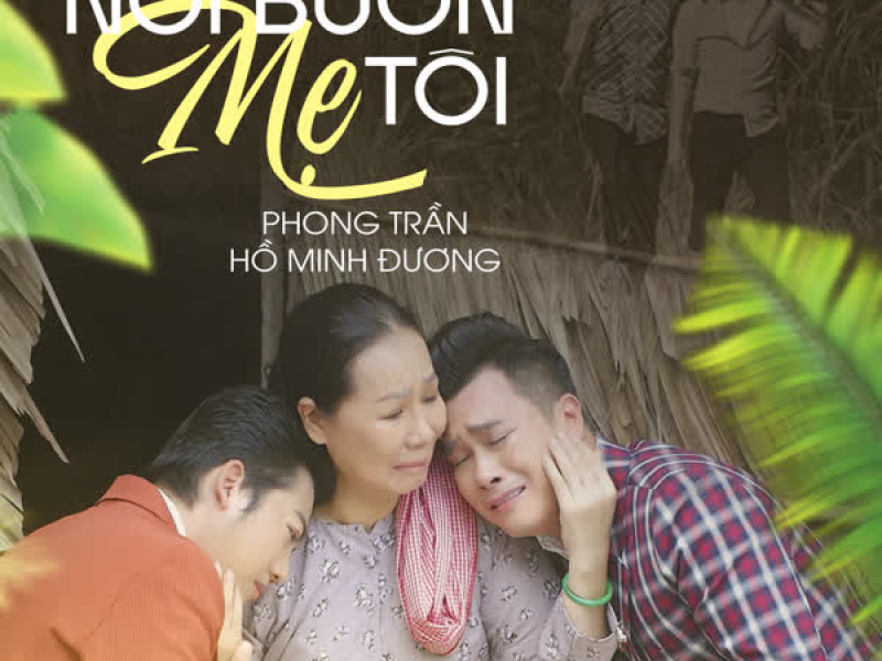 Tân Cổ Nỗi Buồn Mẹ Tôi (Single)