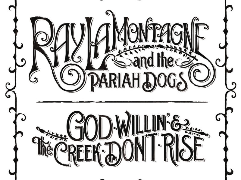 God Willin' & The Creek Don't Rise