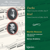 Fuchs & Kiel: Piano Concertos (Hyperion Romantic Piano Concerto 31)