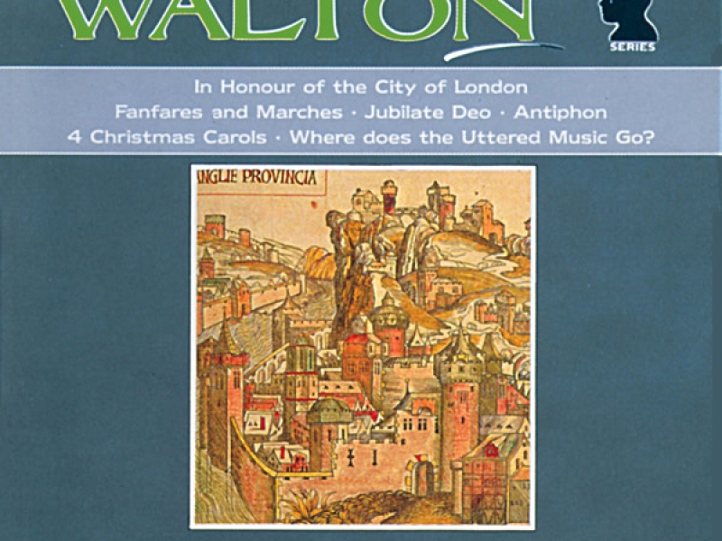 Walton: A Queen's Fanfare, Crown Imperial, Four Christmas Carols and Other Works