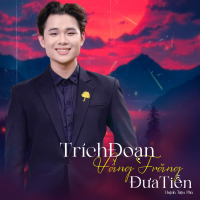 Trích Đoạn Vầng Trăng Đưa Tiễn (Single)