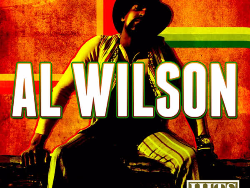 Hits Anthology: Al Wilson (Digitally Remastered)