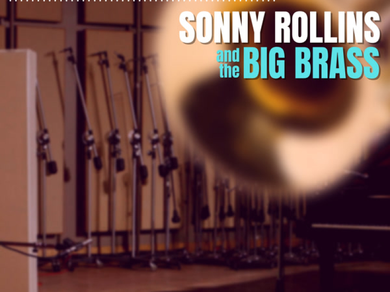 Sonny Rollins and the Big Brass