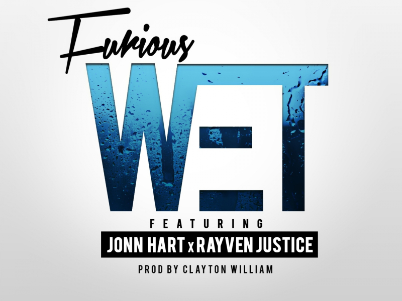 Wet (feat. Rayven Justice & Jonn Hart)