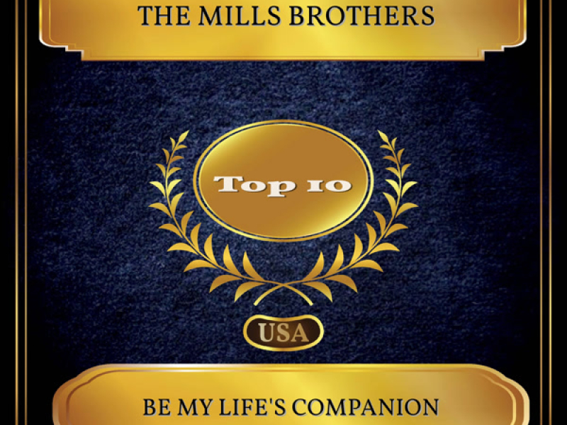Be My Life's Companion (Billboard Hot 100 - No. 07) (Single)