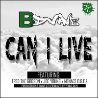 Can I Live (feat. Fred the Godson, Joe Young, & Menace O.B.E.Z.)
