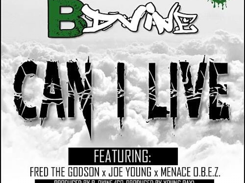 Can I Live (feat. Fred the Godson, Joe Young, & Menace O.B.E.Z.)