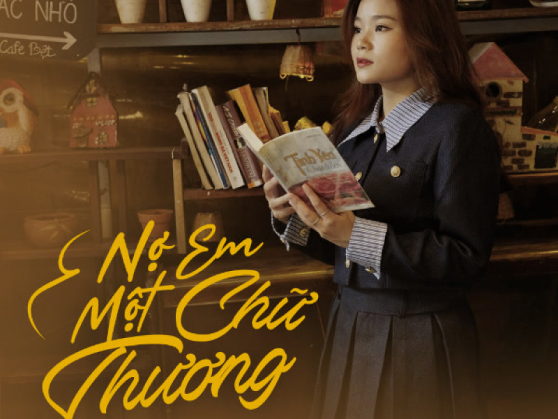 Nợ Em Một Chữ Thương (Single)