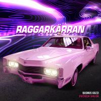 RAGGARKÄRRAN (Single)