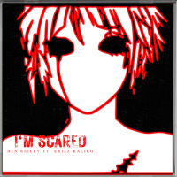 I'm Scared (feat. Krizz Kaliko) (Single)