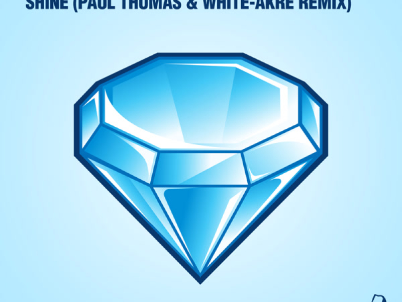 Shine (Paul Thomas & White-Akre Remix) (Single)