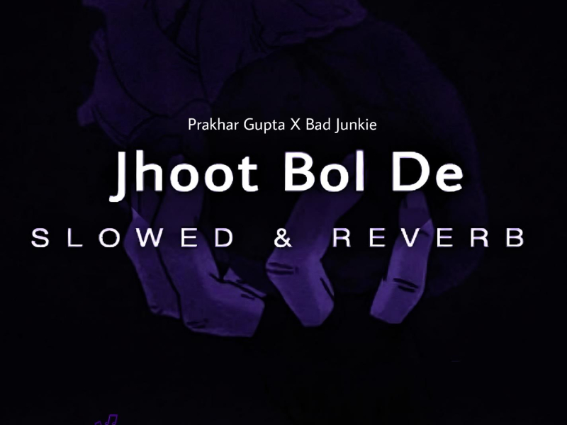 Jhoot Bol De (Skeleton LoFi Remix) (Slowed & Reverb) (Single)