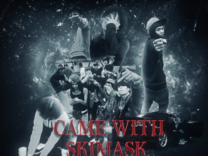 CAME WITH SKIMASK (Single)