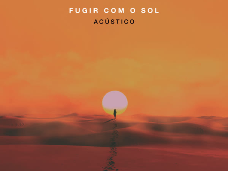Fugir Com o Sol (Acústico) (Single)