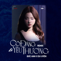 Có Đáng Để Yêu Thương (Remix) (Single)