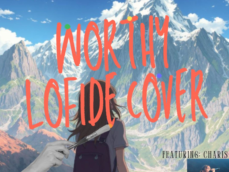 Worthy (feat. Charis) (Single)
