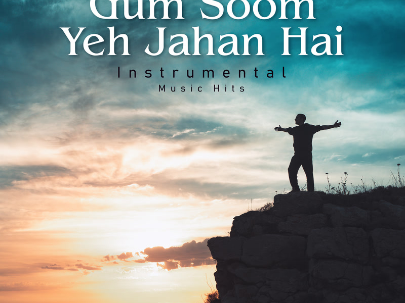 Gum Soom Yeh Jahan Hai (Instrumental Music Hits) (Single)