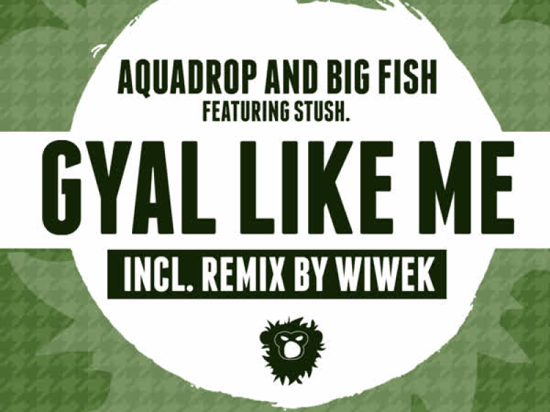 Gyal Like Me - Single