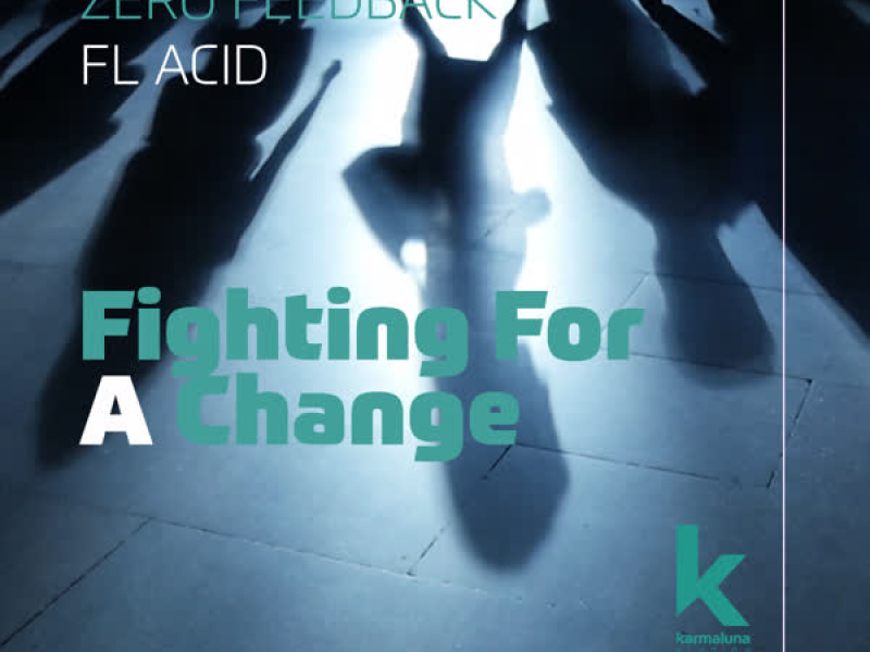 Fighting For A Change (Single)