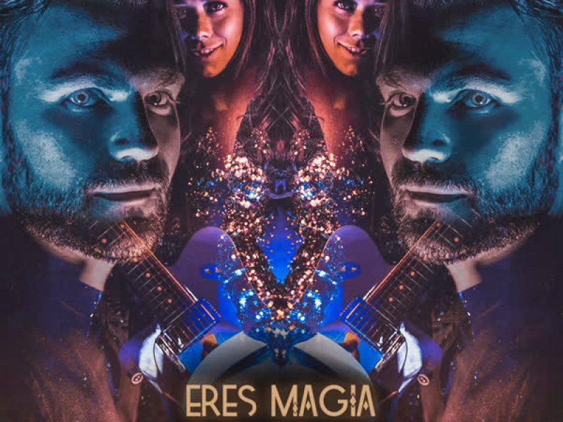 Eres Magia (Single)
