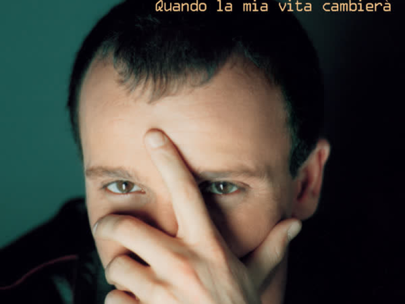 Quando La Mia Vita Cambierà