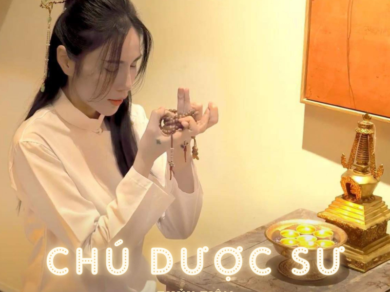 Chú Dược Sư (Single)