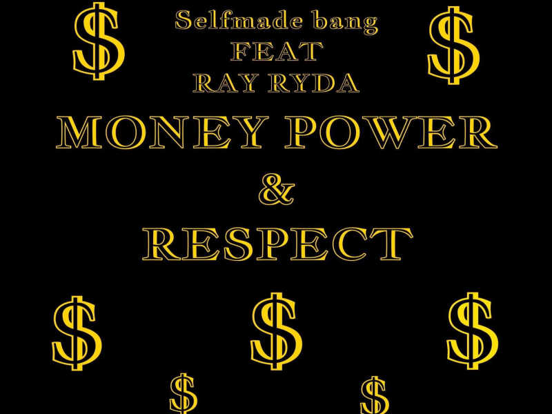 Money Power & Respect (feat. Ray Ryda)